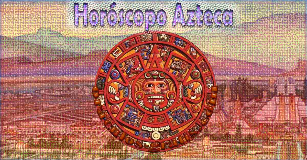 horoscopo azteca